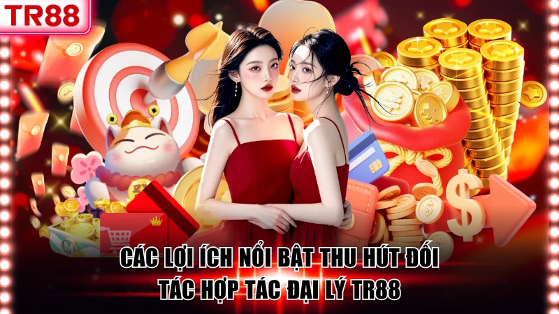 Hợp Tác Đại Lý TR88 Tăng Thu Nhập Nhận Hoa Hồng Đến 70%